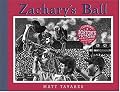 Zachary's Ball Championship Edition (Tavares baseball books)