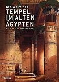 Die Welt der Tempel im alten �gypten