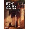 Die Welt der Tempel im alten �gypten