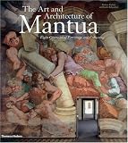 Review Thames & Hudson Ltd  / The Art and Architecture of Mantua: Eight Centuries of Patronage and Collecting