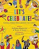 Let's celebrate! : festival poems from around the world