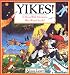 Yikes!: In Seven Wild Adventures, Who Would You be? (Paperark)でAmazonアフィリエイトツール