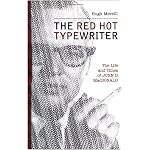 The Red Hot Typewriter: The Life and Times of John D. MacDonald book cover