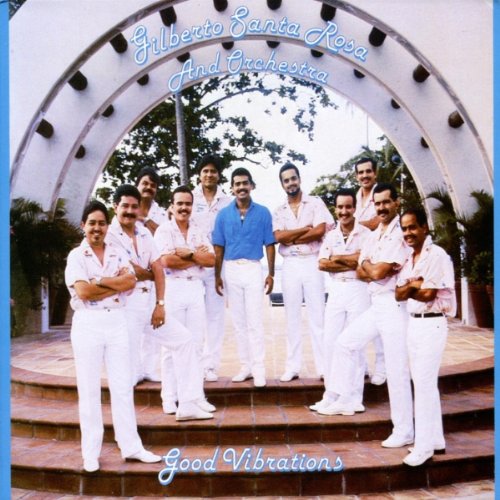 Gilberto Santa Rosa - Good Vibrations - Zortam Music