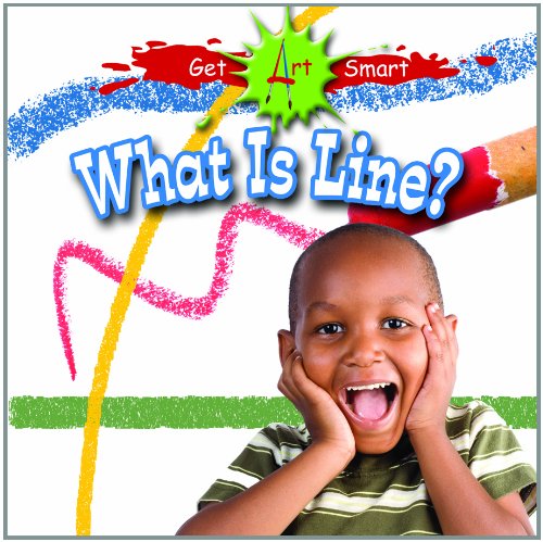 What Is Line? (Get Art Smart)