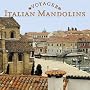 Voyager Series: Italian Mandolins