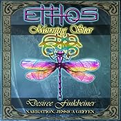 Morning Star: Ethos, Book 1 | [Desiree Finkbeiner]