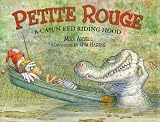 Petite Rouge: A Cajun Red Riding Hood