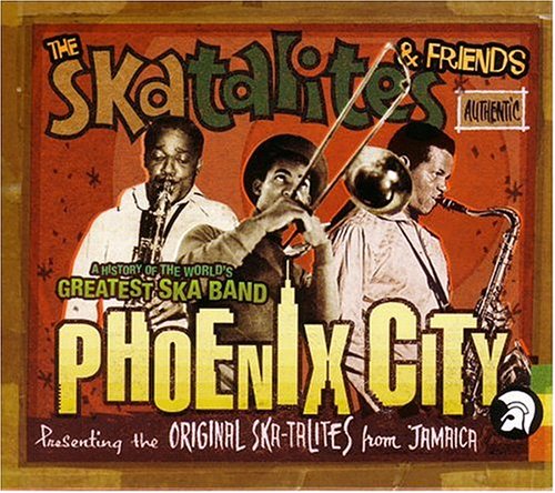 CD-Charts  Search : Phoenix City: A History of the World's Greatest Ska