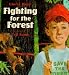 Fighting for the Forest