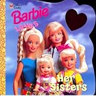 Click here to buy Barbie Loves Her Sisters (Look-Look) by  Scott Fujikawa.