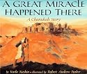 A Great Miracle Happened There: A Chanukah Story
