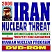 2006 Iran Nuclear Threat,  Government and Military Documents, Threats to Israel and America, Iranian Nuclear Program, Nuclear Nonproliferation Treaty, Regime of Iranian President Ahmadinejad (DVD-ROM)