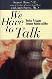 We Have to Talk: Healing Dialogues Between Men and Women