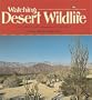 Watching Desert Wildlife (Nature Watch (Lerner))