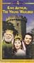 King Arthur,the Young Warlord [VHS]