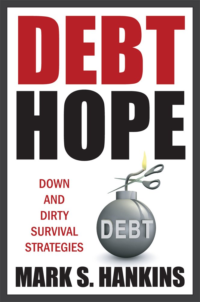 Amazon.com: Debt Hope: down and dirty survival strategies eBook ...