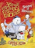 Frightfully Friendly Ghosties: School of Meanies