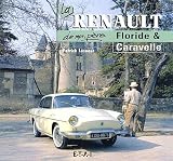 La Renault de mon p�re, Floride et Caravelle