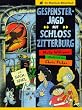 Gespensterjagd auf Schloss Zitterburg. Ein Abenteuer- R�tsel- Buch mit Suchspiel