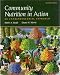 Books : COMMUNITY NUTRITION IN ACTION: AN ENTREPRENEURIAL APPROACH: SECOND EDITION ...this text with its proactive, entrepreneurial approach gives you the core information you need to solve nutritional and health problems in the community.