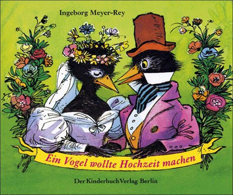 Ein Vogel wollte Hochzeit machen