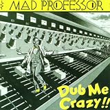 Dub Me Crazy Music