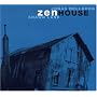 Zenhouse