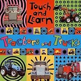 Touch and Learn: Tractors and Trucks (Touch and Learn (Make Believe Ideas))
