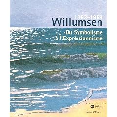 Willumsen un artiste danois 1863-1958 : Du Symbolisme � l'Expressionnisme