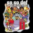 So So Def Bass All-Stars Compilation 2