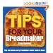Tips for Your Breadmaker: Tips and Advice Every Breadmaker Owner Needs to Know