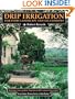 Drip Irrigation for Every Landscape and All Climates