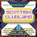 Scottish Clubland Vol.2: the Party Anthems