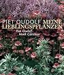 Meine Lieblingspflanzen. Neue Gartenpflanzen und ihre Verwendung
