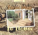 From Mud to House (Changes)