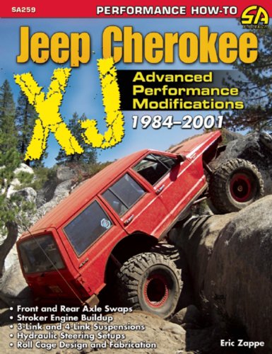 The Ultimate Jeep Cherokee XJ Performance Guide: 1984-2009 (Performance How-To)