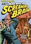 Man With The Screaming Brain