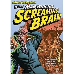 Man With The Screaming Brain