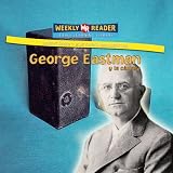 George Eastman Y La Camara/George Eastman and the Camera (Inventores Y Sus Descubrimientos/Inventors and Their Discoveries) (Spanish Edition)