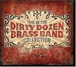 This Is the Dirty Dozen Brass Band Collection