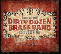 This Is the Dirty Dozen Brass Band Collection