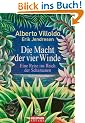 Die Macht der vier Winde: Eine Reise ins Reich der Schamanen