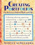 Creating Portfolios: For Success in School, Work, and Life (Free Spirited Classroom)