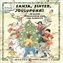 Santa, Sinter, Joulupukki. CD: So klingt Weihnachten hier und anderswo