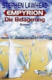 Empyrion. Die Belagerung - Stephen R. Lawhead