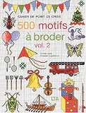 Revue Le Temps Apprivoisé  / 500 motifs à broder au point de croix, tome 2