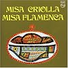 Misa Criolla / Misa Flamenca