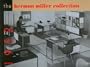 The Herman Miller Collection, 1952: Furniture Designed by George Nelson and Charles Eames, With Occasional Pieces by Isamu Noguchi, Peter Hvidt, and ... 20th Century, Landmarks in Design, V. 5.)