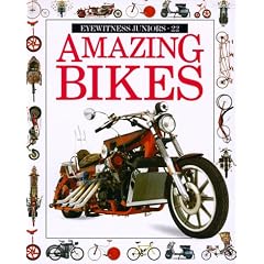 Amazing Bikes (Eyewitness Juniors)